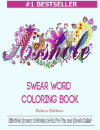 Swear Word Coloring Book: Hilarious Sweary Coloring Book for Fun and Stress Relief