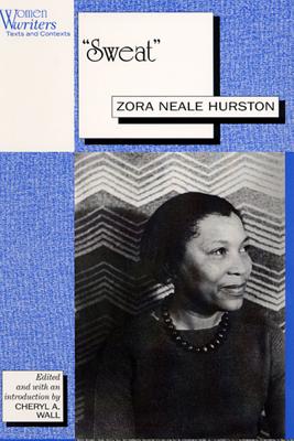 Sweat: Written by Zora Neale Hurston - Wall, Cheryl (Editor)