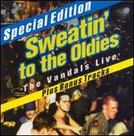 Sweatin' to the Oldies: The Vandals Live [Bonus Tracks]