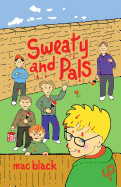 Sweaty and Pals