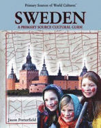 Sweden: A Primary Source Cultural Guide - Porterfield, Jason