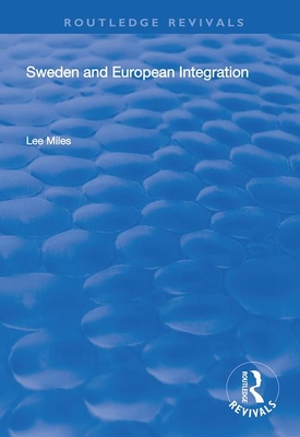 Sweden and European Integration - Miles, Lee