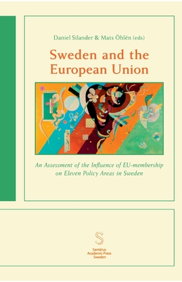 Sweden and the European Union - Silander, Daniel (Editor), and hln, Mats (Editor)