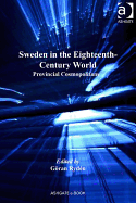 Sweden in the Eighteenth-Century World: Provincial Cosmopolitans