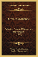 Sweden's Laureate: Selected Poems Of Verner Von Heidenstam (1919)