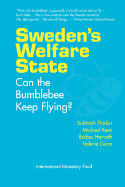 Sweden's Welfare State: Can the Bumblebee Keep Flying? - Thakur, Subhash, and Keen, Michael, and Horvath, Balazs