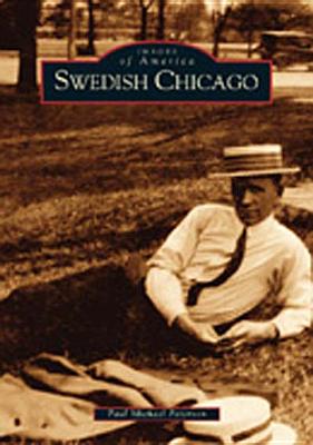 Swedish Chicago - Peterson, Paul Michael