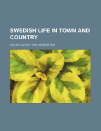 Swedish Life in Town and Country