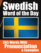 Swedish Words of the Day Swedish Made Vocabulary Simple: Your Daily Dose of Swedish Language Learning Learning Swedish Effortlessly with Daily Words, Pronunciations, and Contextual Examples for Travelers, Students, and Language Enthusiasts