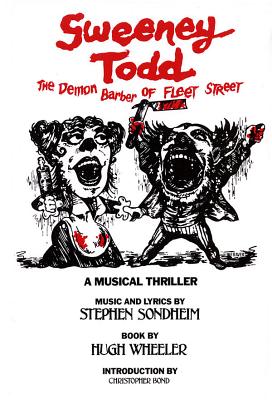 Sweeney Todd: The Demon Barber of Fleet Street - Sondheim, Stephen (Composer)