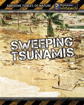 Sweeping Tsunamis - Spilsbury, Louise, and Spilsbury, Richard