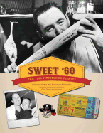 Sweet '60: The 1960 Pittsburgh Pirates