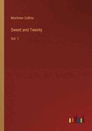 Sweet and Twenty: Vol. 1