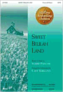 Sweet Beulah Land: Satb