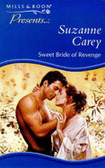 Sweet Bride of Revenge - Carey, Suzanne