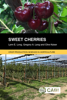 Sweet Cherries - Long, Lynn E, and Lang, Gregory A, and Kaiser, Clive