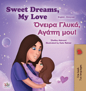 Sweet Dreams, My Love (English Greek Bilingual Children's Book)