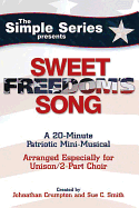 Sweet Freedom's Song: Unison/2-Part