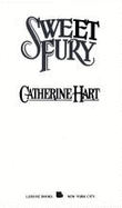 Sweet Fury - Hart, Catherine