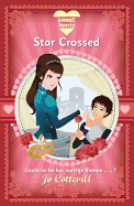 Sweet Hearts: Star Crossed