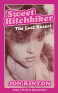 Sweet Hitchhiker: The Last Resort