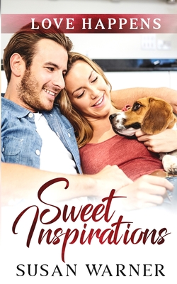 Sweet Inspirations: A Small Town Romance - Warner, Susan