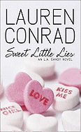 Sweet Little Lies: An LA Candy Novel - Conrad, Lauren