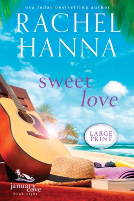 Sweet Love - Hanna, Rachel