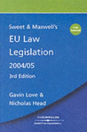 Sweet & Maxwell's EU Law Statutes 2004/05 - Love, Gavin (Editor), and Head, Nicholas (Editor)