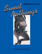 Sweet Nothings: Notes and Texts 1982-2014