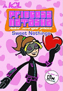 Sweet Nothings - Peters, Stephanie (Text by), and Schwarz, Larry (Creator)