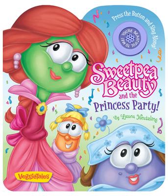 Sweet Pea Beauty & Princess Party - Neutzling, Laura F