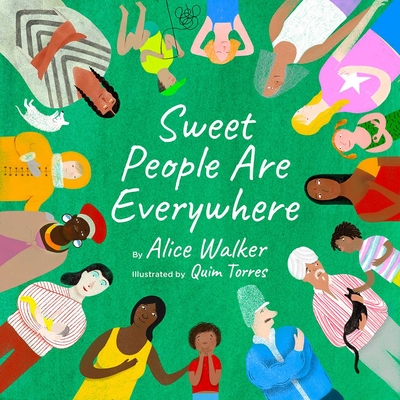 Sweet People Are Everywhere - Walker, Alice