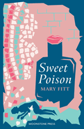 Sweet poison.