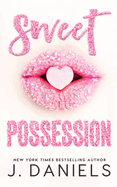 Sweet Possession: A Happily Ever After Romantic Comedy