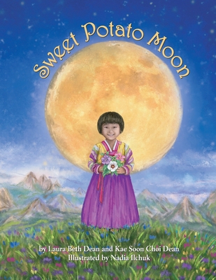 Sweet Potato Moon - Dean, Kae Soon, and Dean, Laura Beth