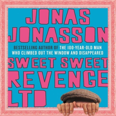 Sweet Sweet Revenge Ltd - Jonasson, Jonas, and Kenny, Peter (Read by), and Willson-Broyles, Rachel (Translated by)