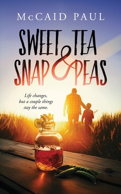 Sweet Tea & Snap Peas - Paul, McCaid