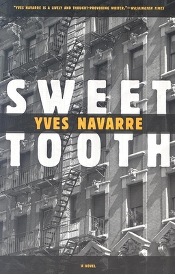 Sweet Tooth - Navarre, Yves, and Watson, Donald (Translated by)