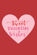 Sweet Valentine Wishes