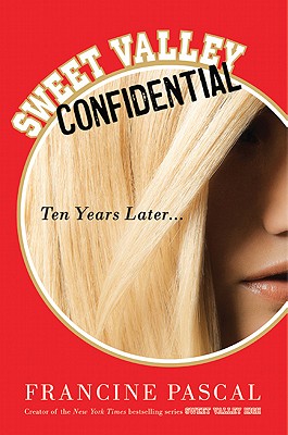 Sweet Valley Confidential: Ten Years Later - Pascal, Francine