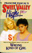 Sweet Valley High "Wrong Kind of Girl"