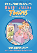 Sweet Valley Twins: Sneaking Out: (A Graphic Novel)