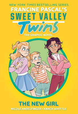 Sweet Valley Twins: The New Girl: (A Graphic Novel) - Pascal, Francine, and Andelfinger, Nicole (Adapted by)