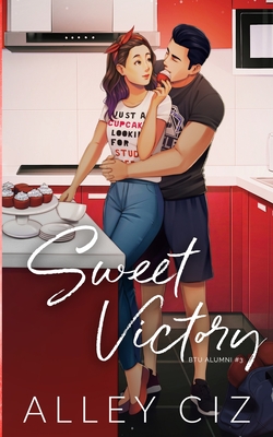 Sweet Victory: Illustrated Special Edition - Ciz, Alley