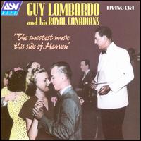 Sweetest Music This Side of Heaven - Guy Lombardo