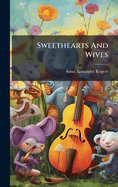 Sweethearts And Wives