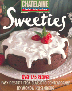 Sweeties: Easy Desserts from Classic to Contemporary