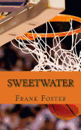 Sweetwater: A Biography of Nathaniel "Sweetwater" Clifton