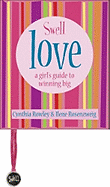 Swell Love: A Girl's Guide to Winning Big